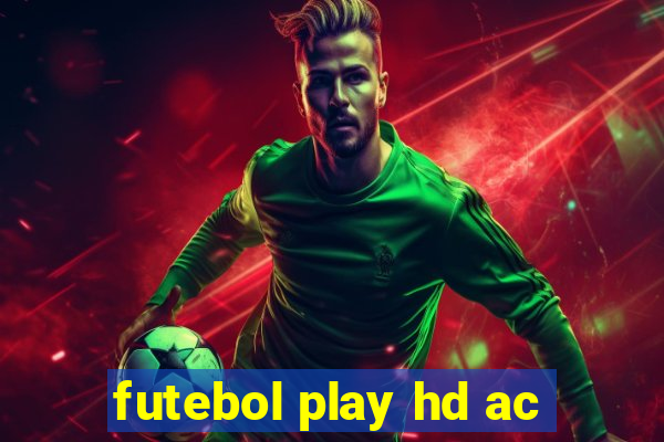 futebol play hd ac